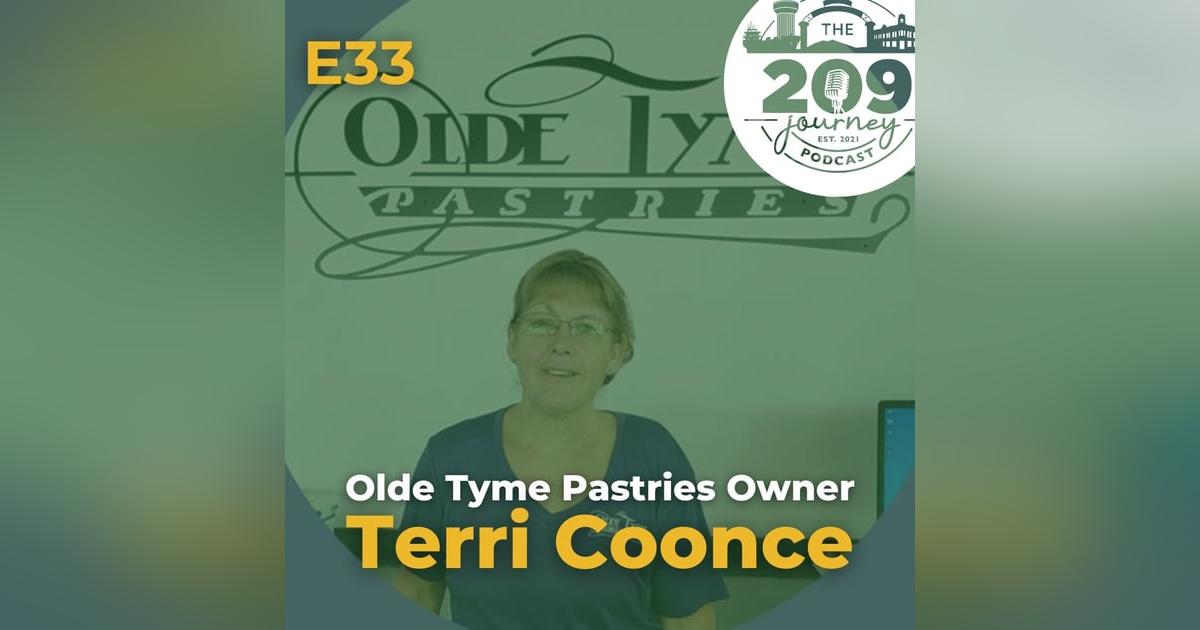 S1E33 - Olde Tyme Pastries Owner, Terri Coonce (from Ceres)! S1E33 - Olde Tyme Pastries Owner, Terri Coonce (from Ceres)!