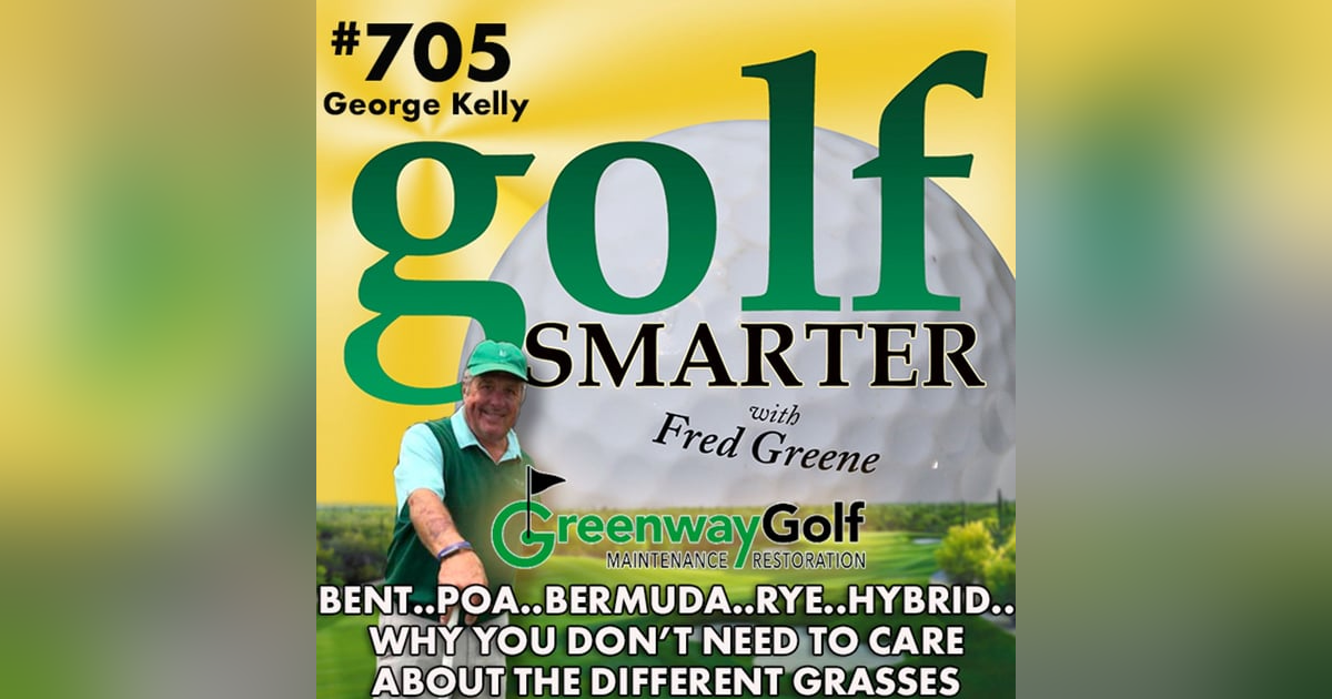 Bent. Poa. Bermuda. Rye. Hybrid. Why You Don’t Need to Care About the Different Grasses on Golf Courses with George Kelly. Bent. Poa. Bermuda. Rye. Hybrid. Why You Don’t Need to Care About the Different Grasses on Golf Courses with George Kelly.