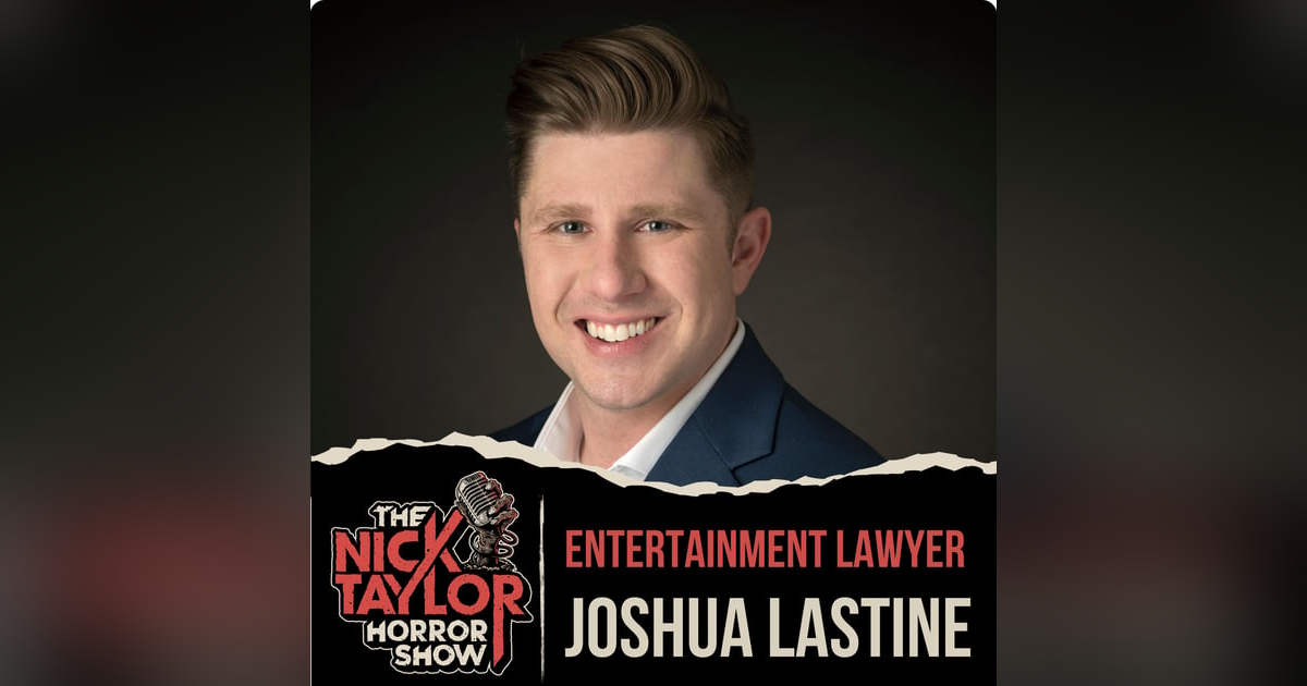 Horror Fan/ Entertainment Lawyer, Joshua Lastine Horror Fan/ Entertainment Lawyer, Joshua Lastine