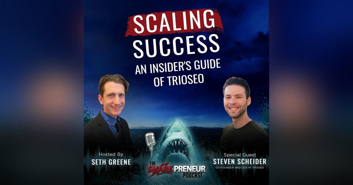 1105: Scaling Success: An Insider’s Guide of TrioSEO with Steven Scheider 1105: Scaling Success: An Insider’s Guide of TrioSEO with Steven Scheider