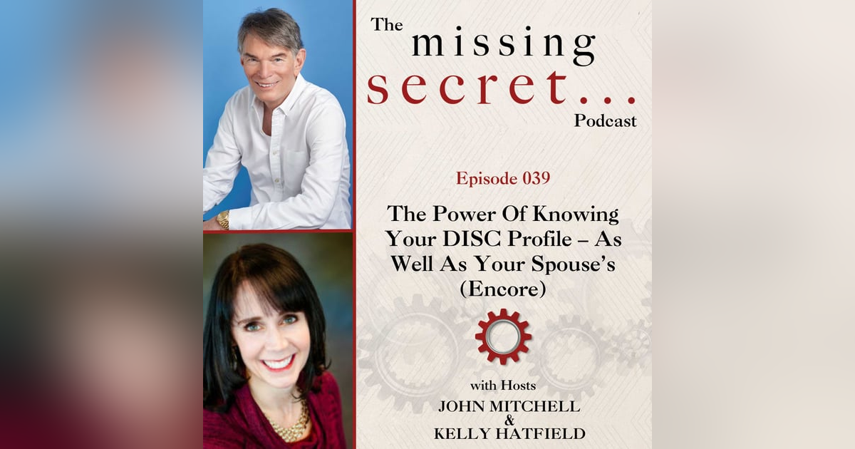 The Power Of Knowing Your DISC Profile – As Well As Your Spouse’s (Encore) The Power Of Knowing Your DISC Profile – As Well As Your Spouse’s (Encore)