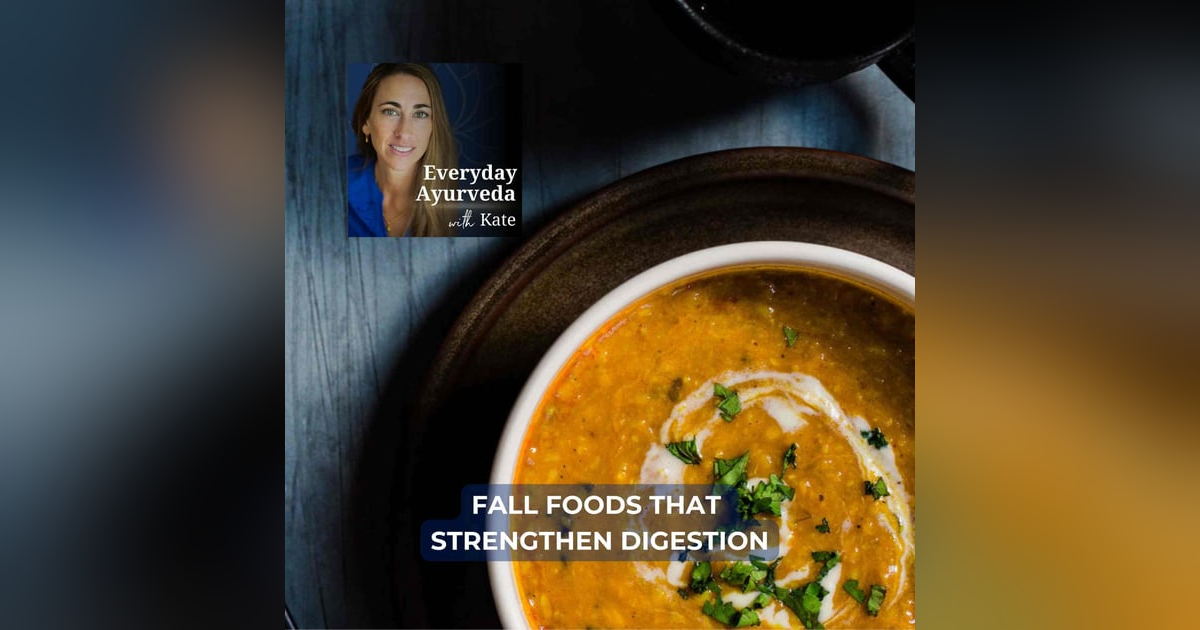 51. Fall Foods That Strengthen Digestion 51. Fall Foods That Strengthen Digestion