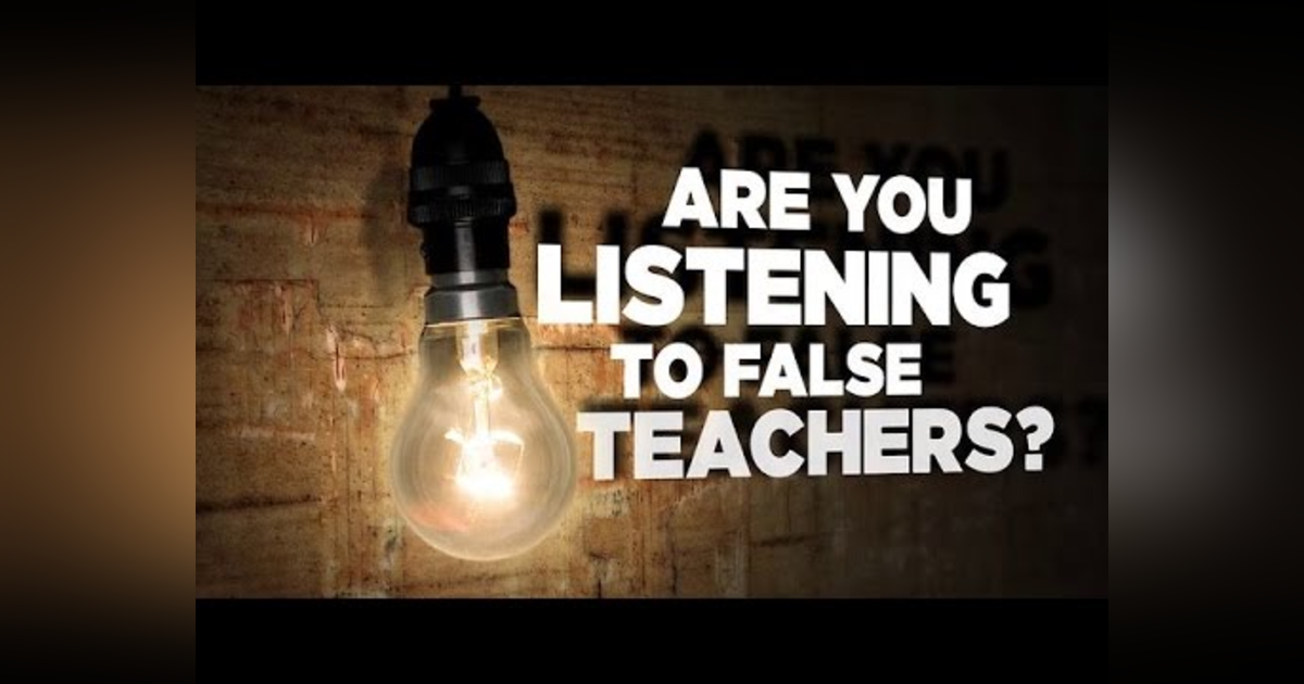 How Should Christians Handle False Teachers? #150 How Should Christians Handle False Teachers? #150