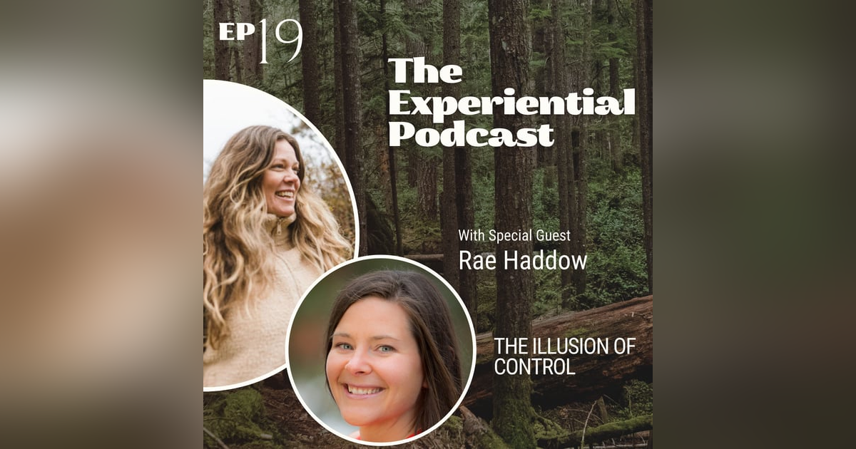 The Illusion Of Control | 018 The Illusion Of Control | 018