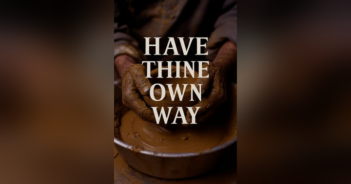 image for Shaped by the Potter: The Lasting Power of “Have Thine Own Way, Lord”