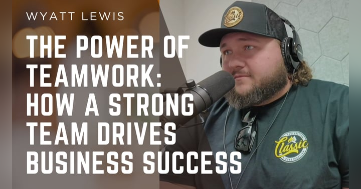 image for The Power of Teamwork: How a Strong Team Drives Business Success