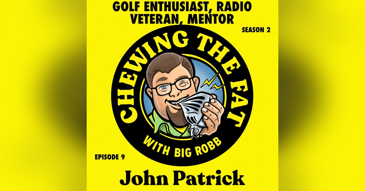 John Patrick, Radio Vet, Golf Enthusiast, Mentor John Patrick, Radio Vet, Golf Enthusiast, Mentor