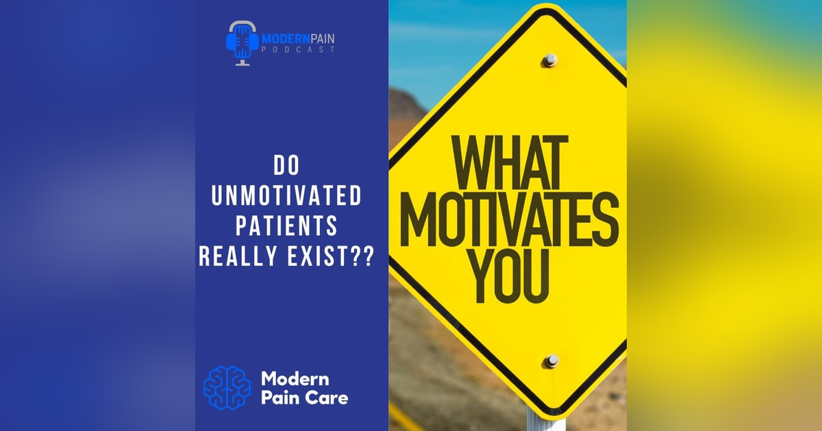 Do "Unmotivated Patients" Really Exist?? Do "Unmotivated Patients" Really Exist??