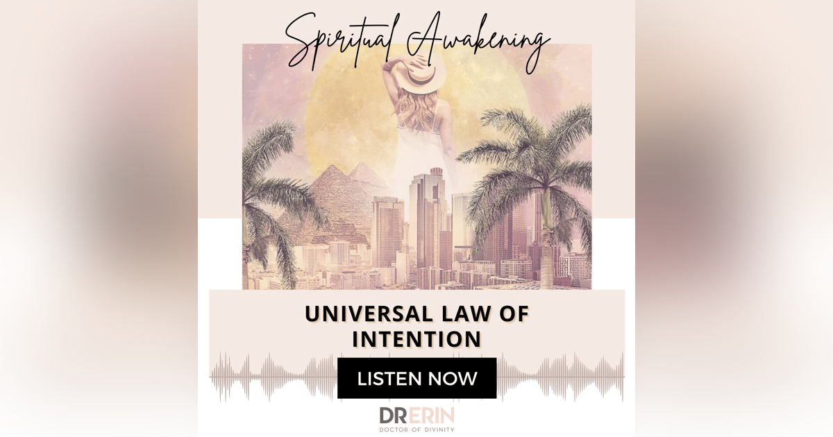 Universal Law of Intention {38 of 52 Series} Universal Law of Intention {38 of 52 Series}
