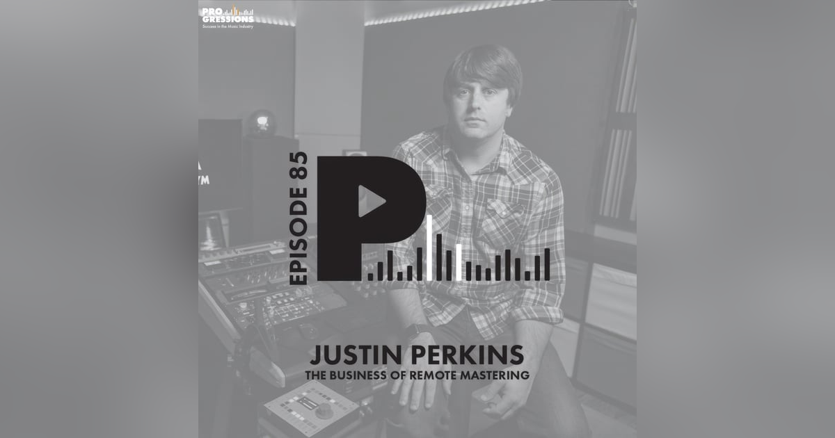 The Business of Remote Mastering | with Justin Perkins The Business of Remote Mastering | with Justin Perkins