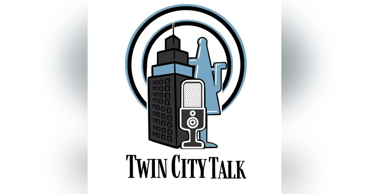 Twin City Talk - Mary Haglund Twin City Talk - Mary Haglund