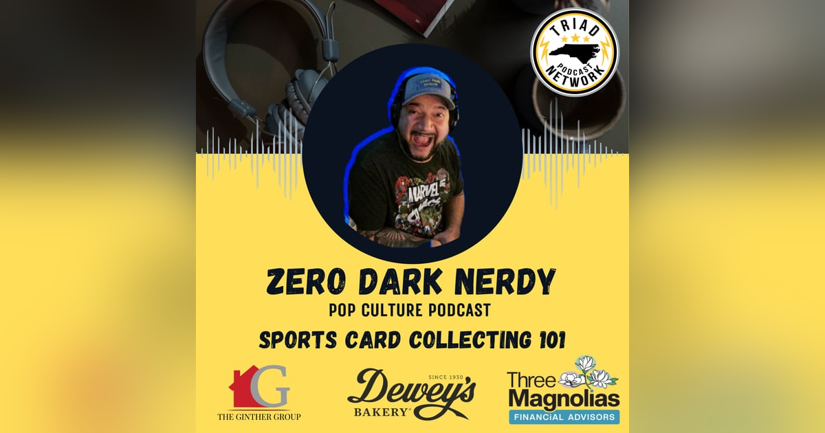 Zero Dark Nerdy - Sports Card Collecting 101: The Nostalgia of the Hobby, Breaks and More Zero Dark Nerdy - Sports Card Collecting 101: The Nostalgia of the Hobby, Breaks and More