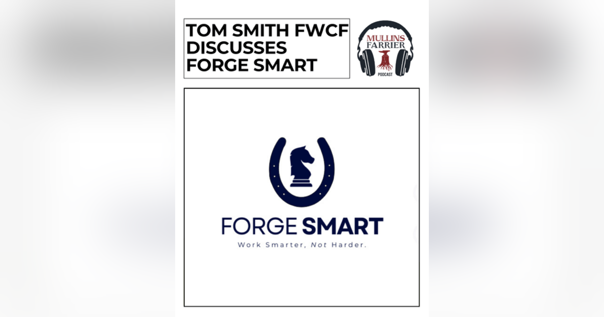 Forge Smart with Tom Smith FWCF Forge Smart with Tom Smith FWCF