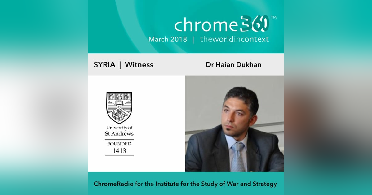 Chrome360 | SYRIA | Witness | Haian Dukhan Chrome360 | SYRIA | Witness | Haian Dukhan