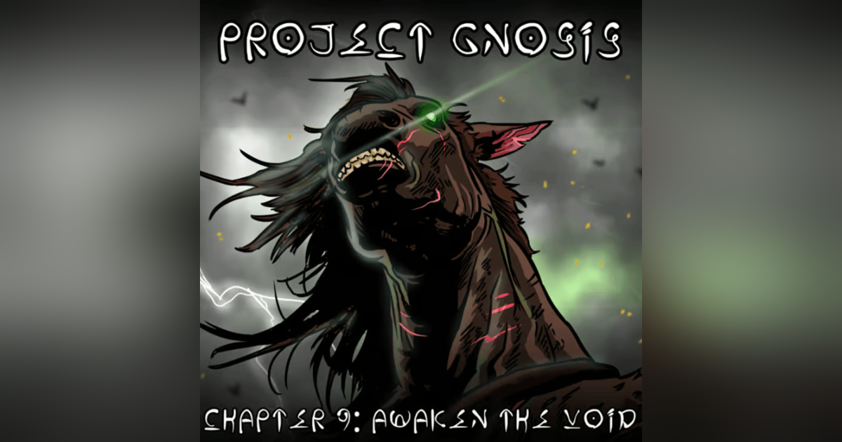 Chapter 9: Awaken the Void Chapter 9: Awaken the Void