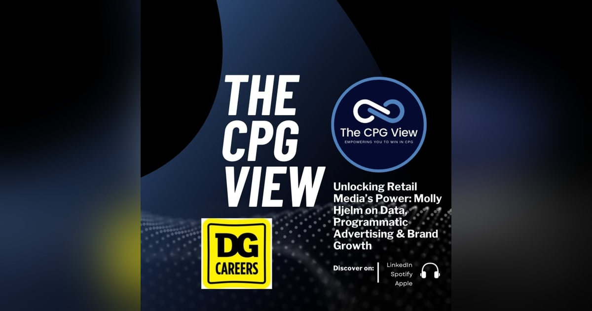 Unlocking Retail Media’s Power: Molly Hjelm on Data, Programmatic Advertising & Brand Growth (Head of Ad Sales, DG Media Network at Dollar General) Unlocking Retail Media’s Power: Molly Hjelm on Data, Programmatic Advertising & Brand Growth (Head of Ad Sales, DG Media Network at Dollar General)