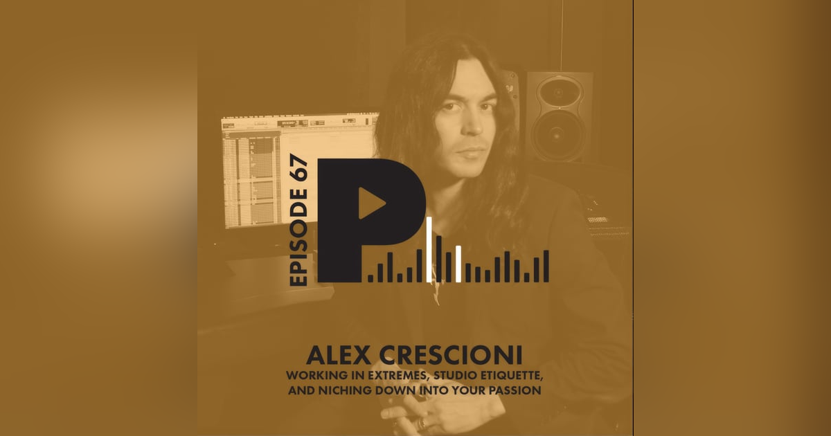 Alex Crescioni: Working in Extremes, Studio Etiquette, and Niching Down into your Passion Alex Crescioni: Working in Extremes, Studio Etiquette, and Niching Down into your Passion