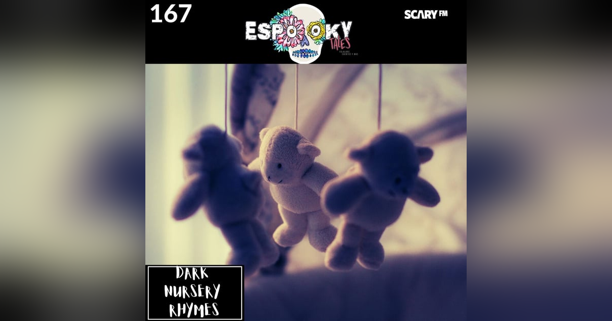 Dark Nursery Rhymes in Spanish Dark Nursery Rhymes in Spanish