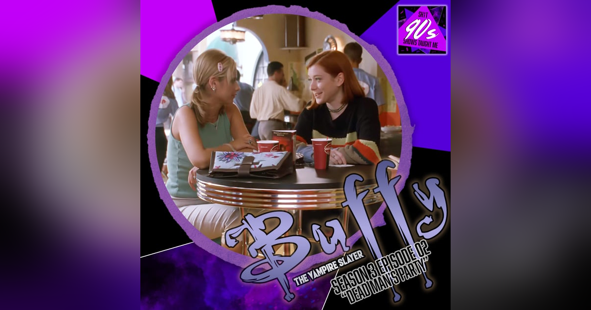 Buffy the Vampire Slayer: Season 3 Episode 2 - Dead Man's Party Buffy the Vampire Slayer: Season 3 Episode 2 - Dead Man's Party