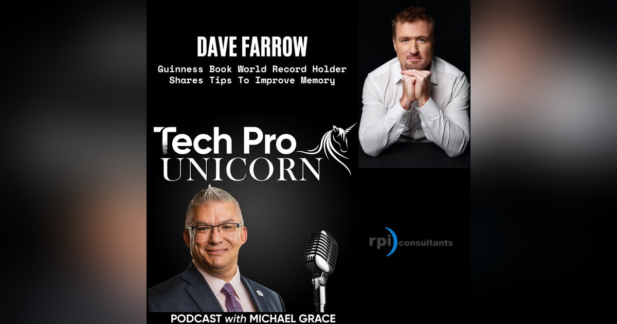 Guinness World Record Holder For Greatest Memory Shares Tips - Dave Farrow Guinness World Record Holder For Greatest Memory Shares Tips - Dave Farrow