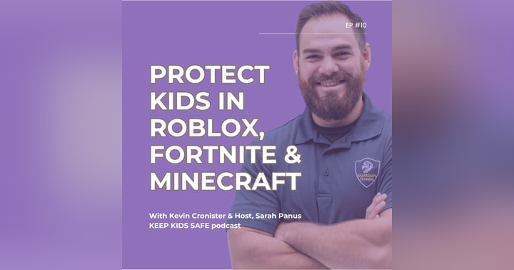 image for Protect Kids in Roblox, Fortnite and Minecraft | Kevin Cronister, episode 10