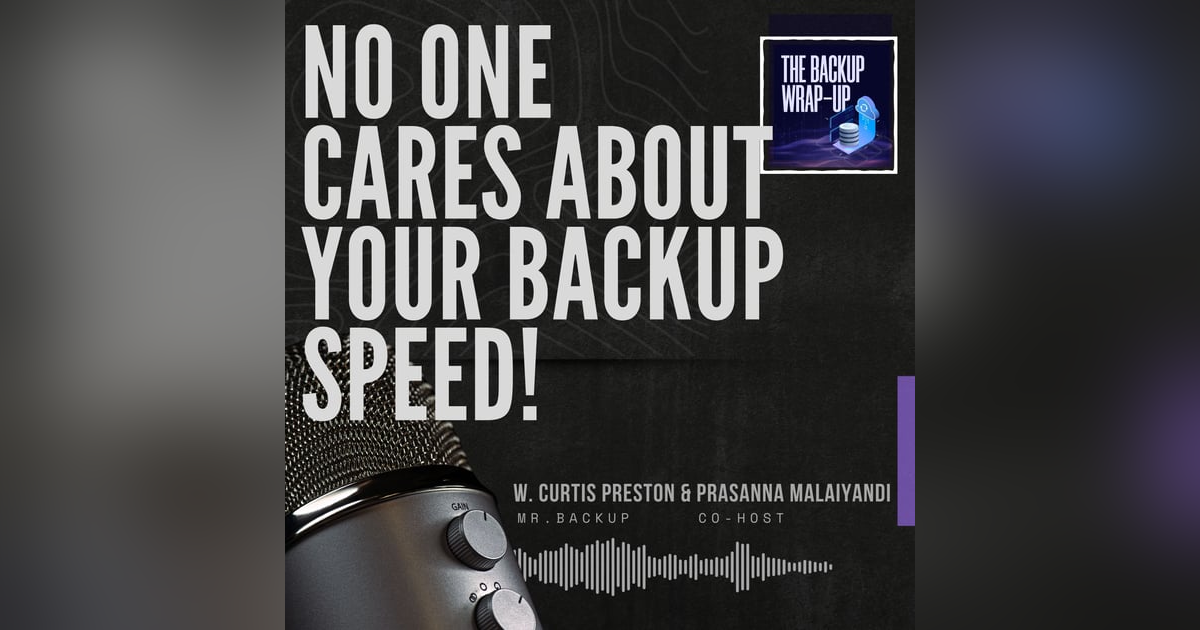 No one cares about your backup window! No one cares about your backup window!