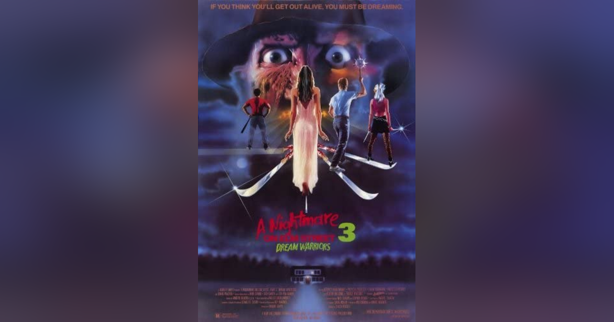 A NIGHTMARE ON ELM STREET 3: DREAM WARRIORS A NIGHTMARE ON ELM STREET 3: DREAM WARRIORS