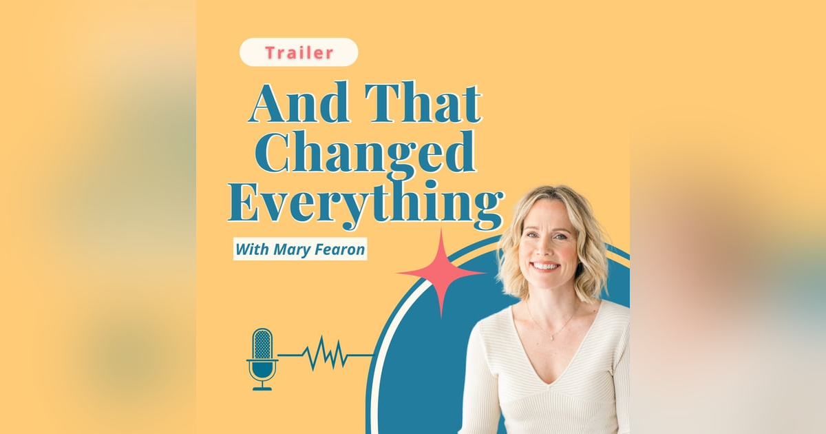 Trailer - And That Changed Everything Trailer - And That Changed Everything