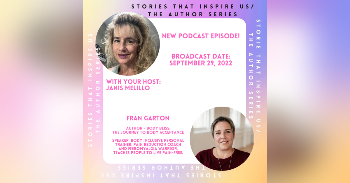 Stories That Inspire Us / The Author Series with Fran Garton - 09.29.22 Stories That Inspire Us / The Author Series with Fran Garton - 09.29.22