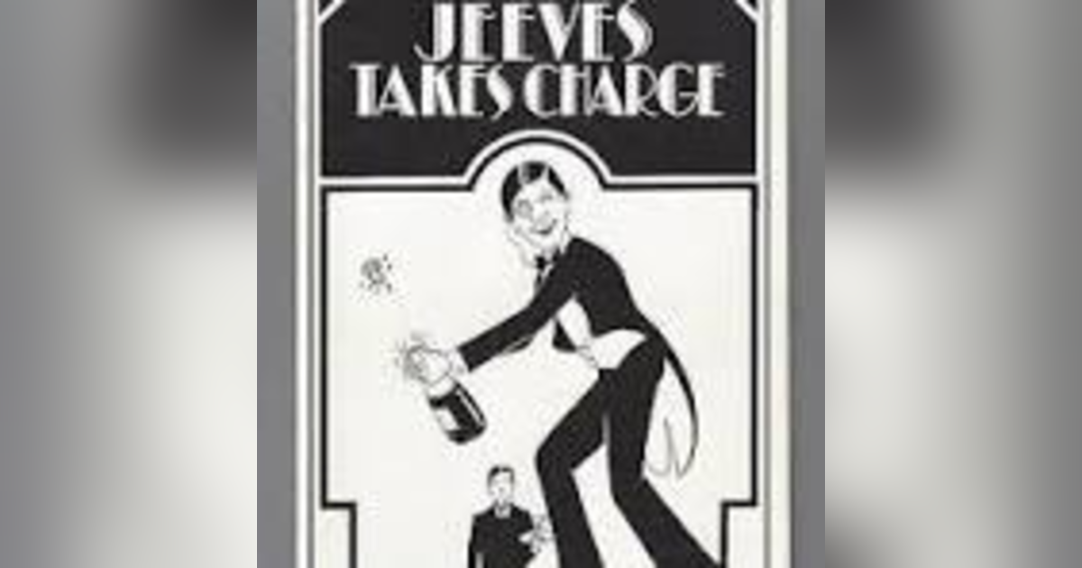 JEEVES TAKES CHARGE by P.G. WODEHOUSE JEEVES TAKES CHARGE by P.G. WODEHOUSE
