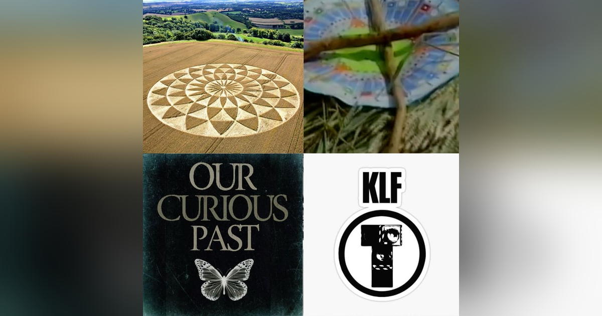 24: Crop Circles, Boardgames and The KLF 24: Crop Circles, Boardgames and The KLF