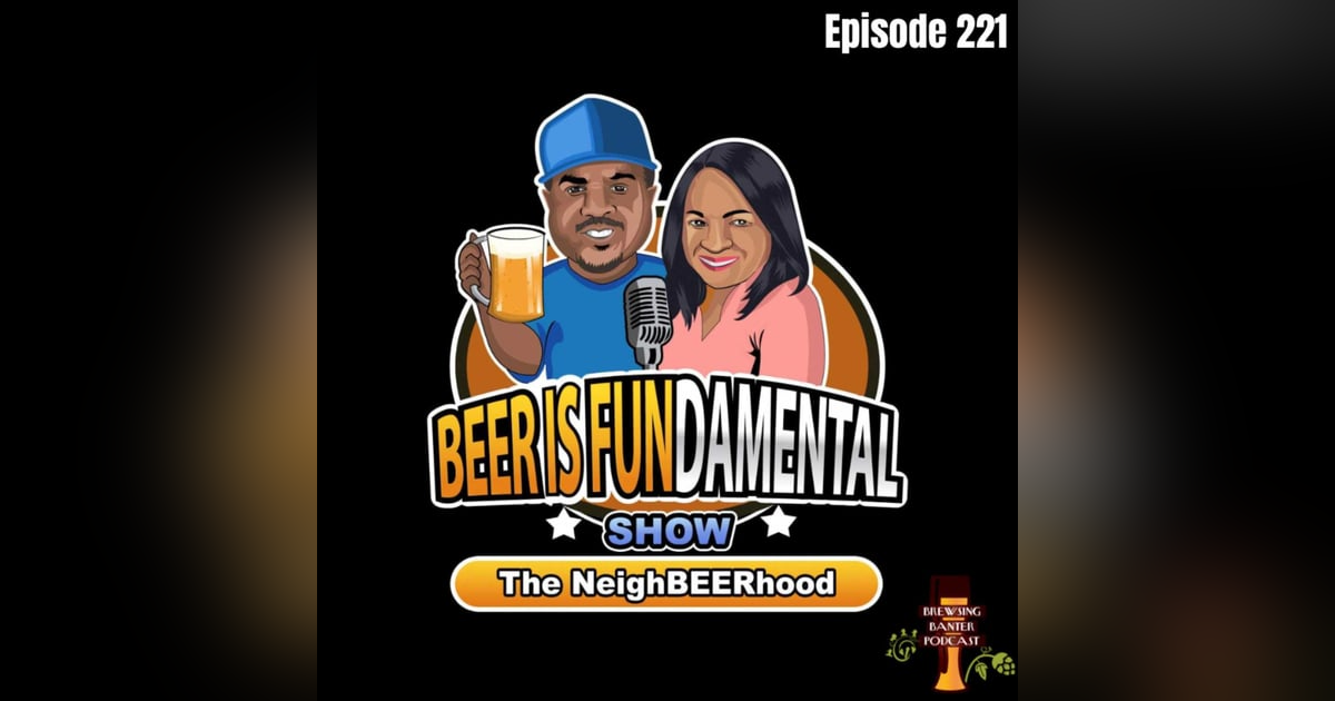 BBP 221 - Beer Is Fundamental BBP 221 - Beer Is Fundamental