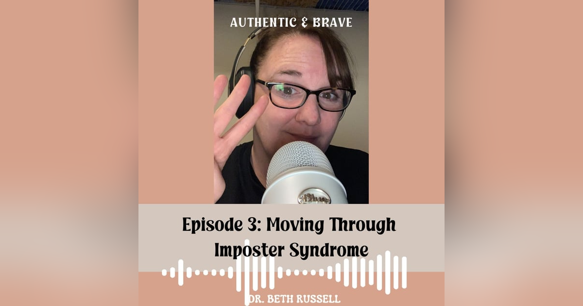 03: Moving Through Imposter Syndrome 03: Moving Through Imposter Syndrome