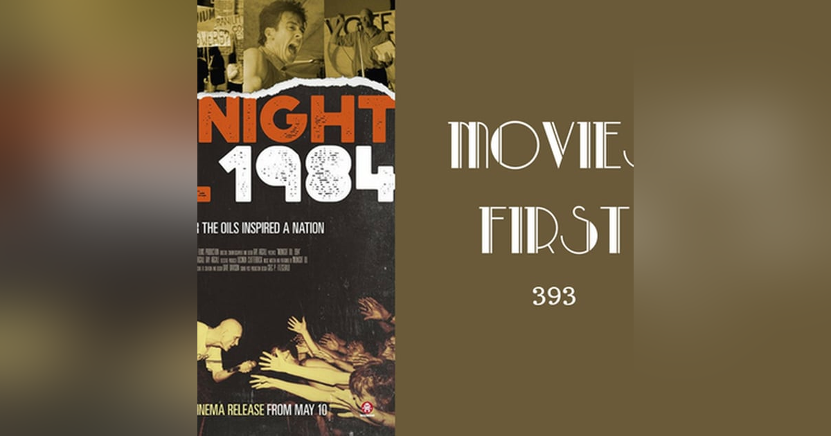 393: Midnight Oil 1984 - Movies First with Alex First 393: Midnight Oil 1984 - Movies First with Alex First
