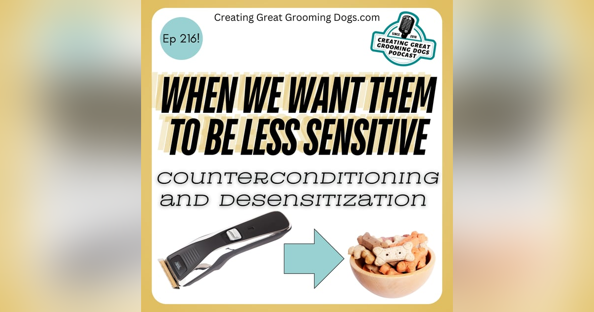 Counterconditioning and Desensitization Basics Ep216 Counterconditioning and Desensitization Basics Ep216