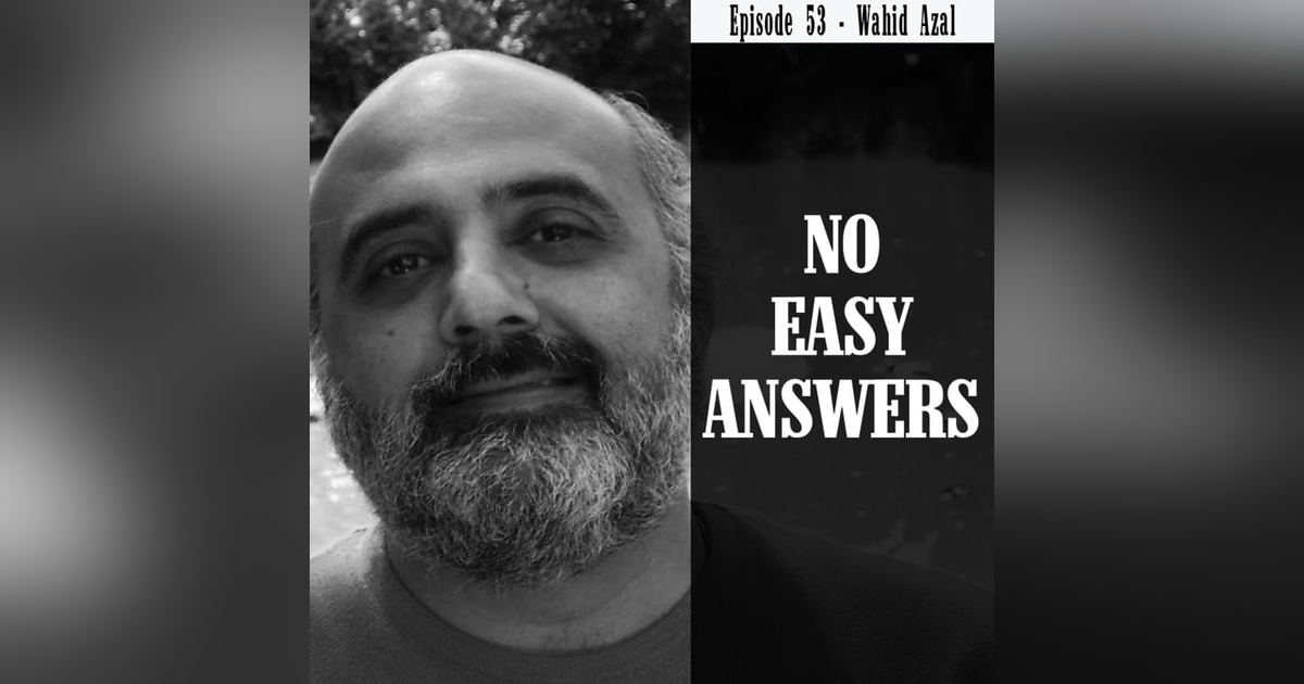Episode 53 - The Iranian Feminist Revolution with Wahid Azal Episode 53 - The Iranian Feminist Revolution with Wahid Azal