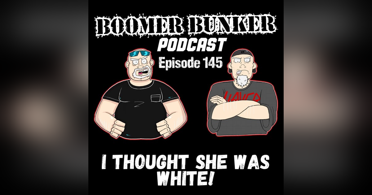 I Thought She Was White! | Episode 145 I Thought She Was White! | Episode 145