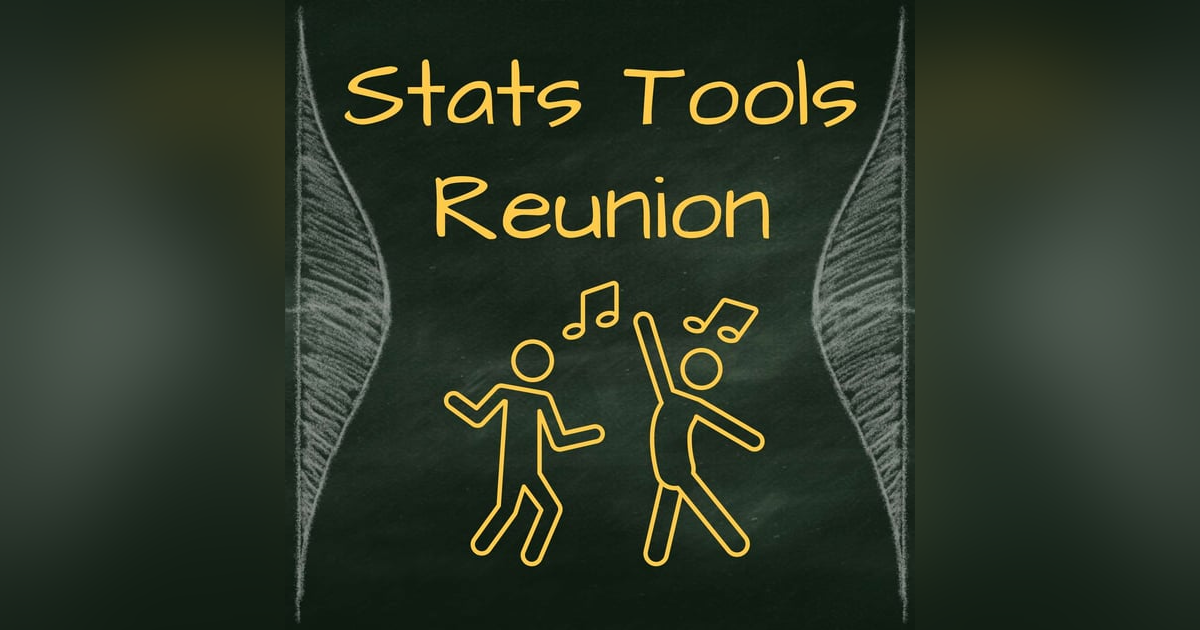Stats Reunion: What have we learned so far? Stats Reunion: What have we learned so far?