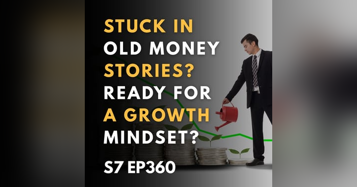 image for Transforming Your Money Story: Embracing a Growth Mindset for Financial Confidence