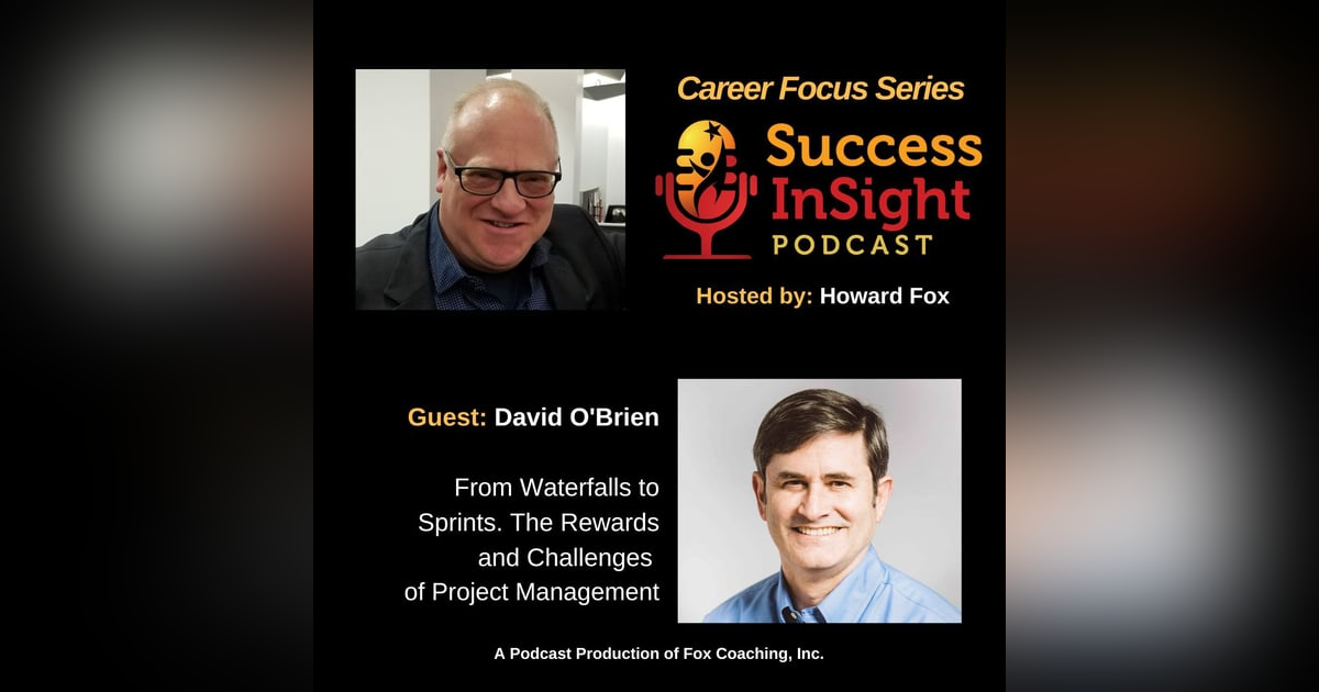 David O'Brien, From Waterfalls to Sprints. The Rewards and Challenges of Project Management David O'Brien, From Waterfalls to Sprints. The Rewards and Challenges of Project Management