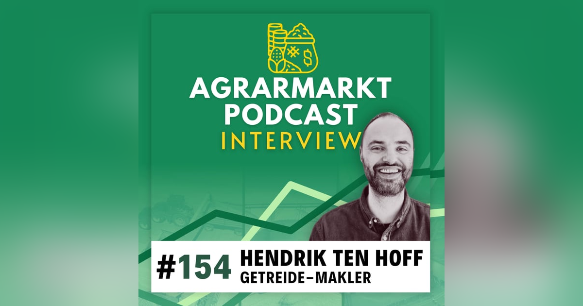 #154 🚢 Getreide-Broker Hendrik ten Hoff zur globalen Ernte 2025 + Marktausblick #154 🚢 Getreide-Broker Hendrik ten Hoff zur globalen Ernte 2025 + Marktausblick