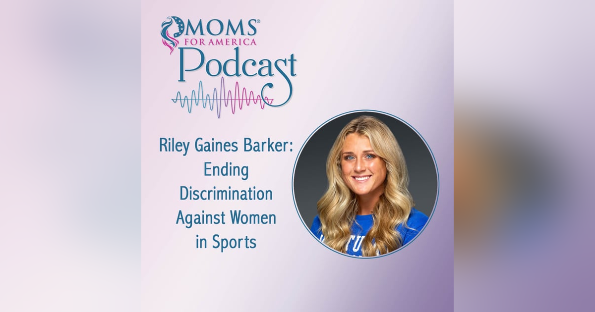 Riley Gaines Barker: Ending Discrimination Against Women in Sports Riley Gaines Barker: Ending Discrimination Against Women in Sports
