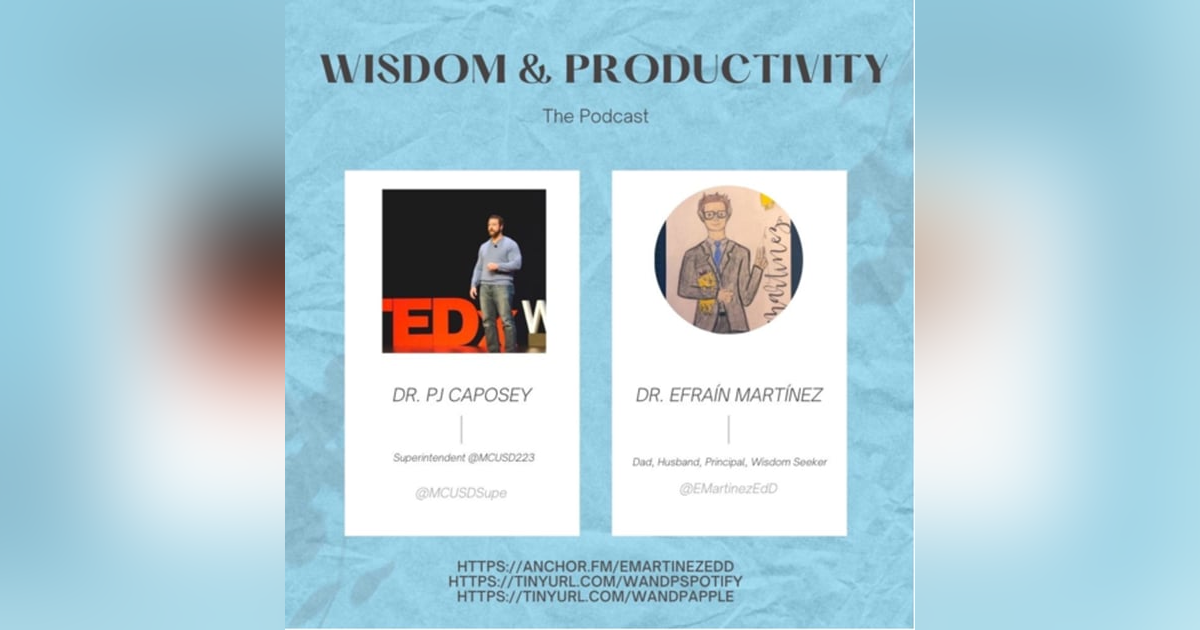 34th: Interviewing Dr. PJ Caposey, Superintendent at Meridian School District #223 @MCUSD223 34th: Interviewing Dr. PJ Caposey, Superintendent at Meridian School District #223 @MCUSD223