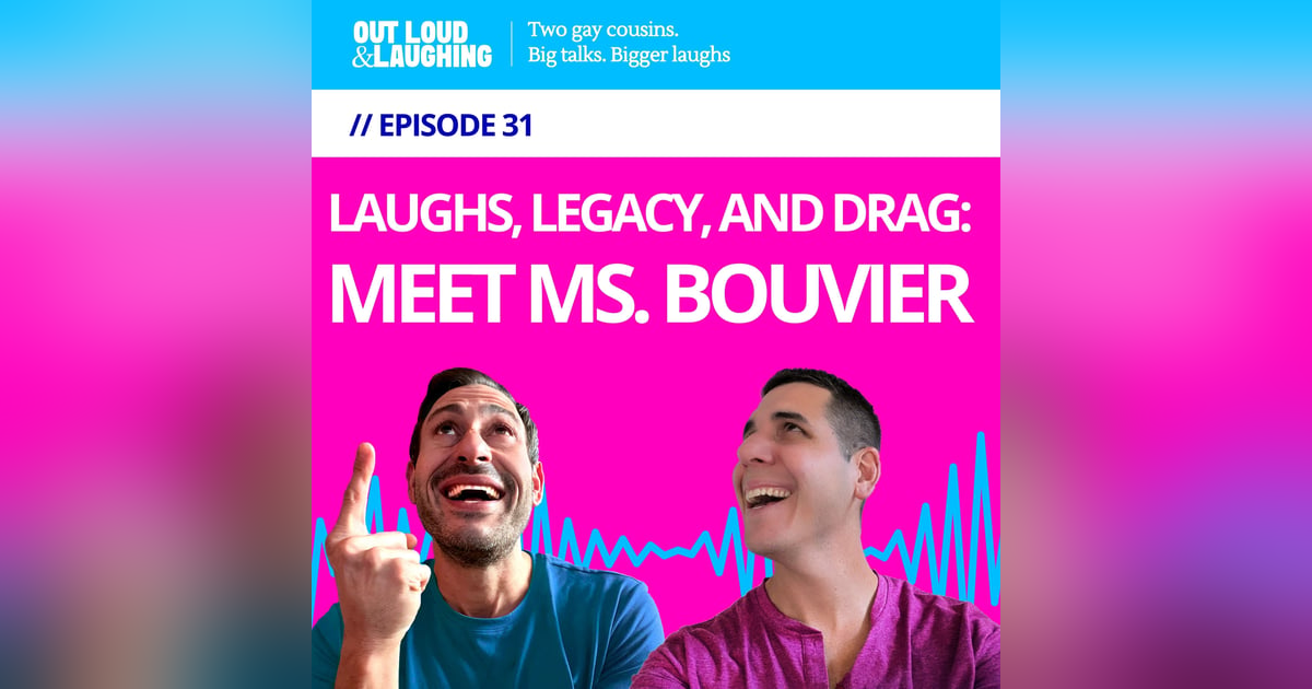 Laughs, Legacy, and Drag: Meet Ms. Bouvier Laughs, Legacy, and Drag: Meet Ms. Bouvier