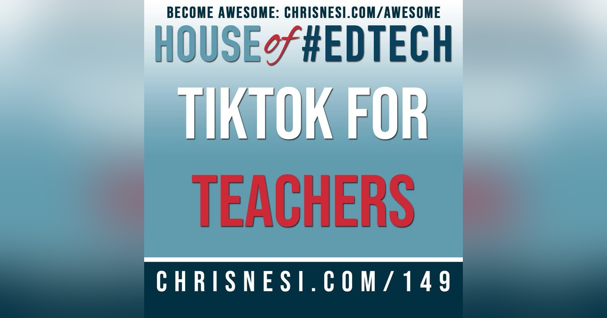 TikTok in Education for Educators - HoET149 TikTok in Education for Educators - HoET149