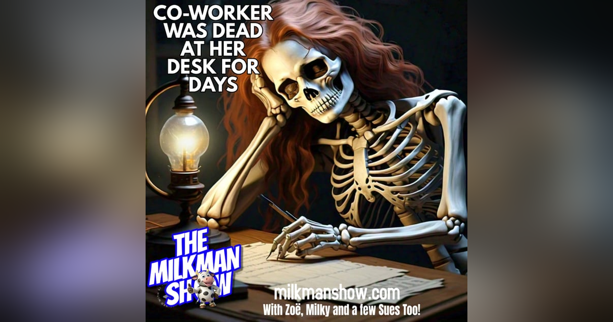 Co-Worker Was Dead At Her Desk For Days Co-Worker Was Dead At Her Desk For Days