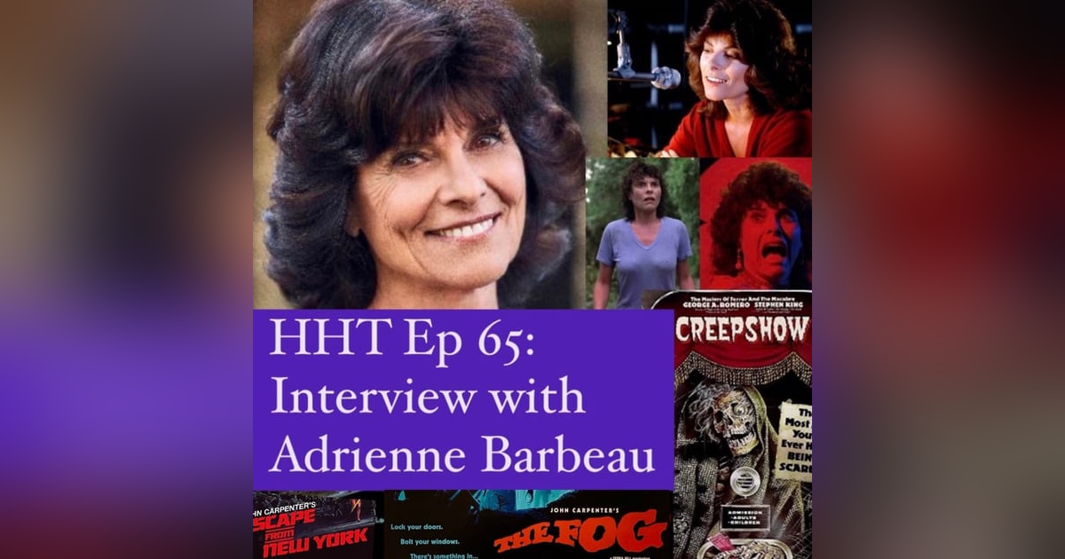 Ep 65: Interview w/Adrienne Barbeau, Horror Icon Ep 65: Interview w/Adrienne Barbeau, Horror Icon
