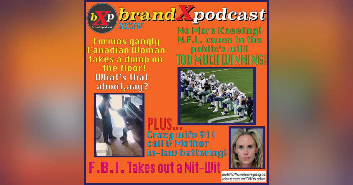 No F**ks Left To Give | Brand X Podcast 094 No F**ks Left To Give | Brand X Podcast 094