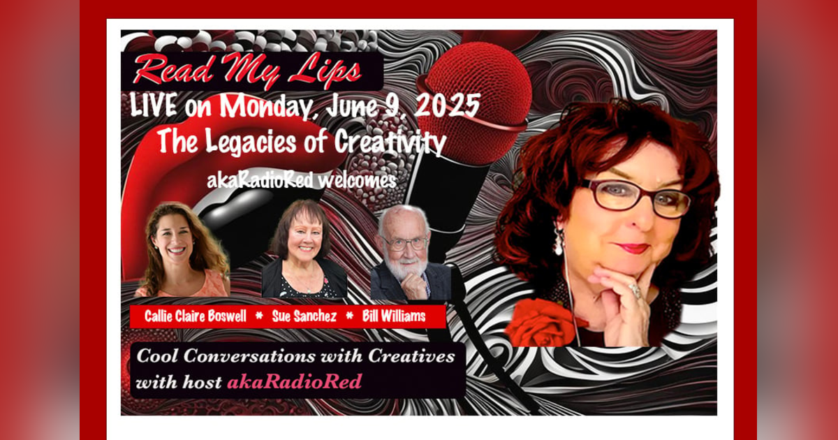 Read My Lips: The Legacies of Creativity! Read My Lips: The Legacies of Creativity!