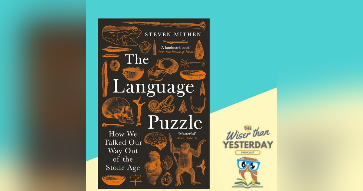 The Language Puzzle: How we talked our way out of the Stone Age - Steven Mithen The Language Puzzle: How we talked our way out of the Stone Age - Steven Mithen